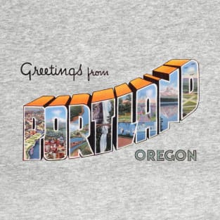 Greetings from Portland Oregon T-Shirt